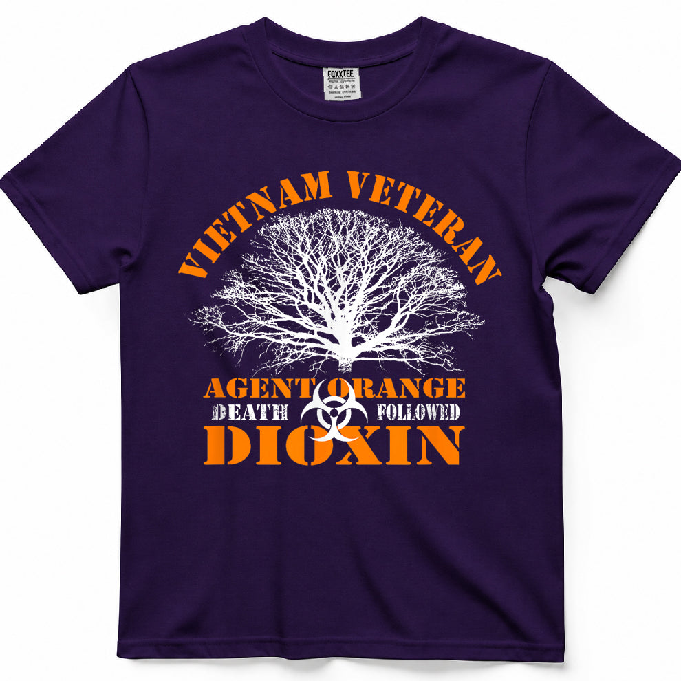 VIETNAM VETERAN AGENT ORANGE DEATH FOLLOWED DIOXIN T-Shirt