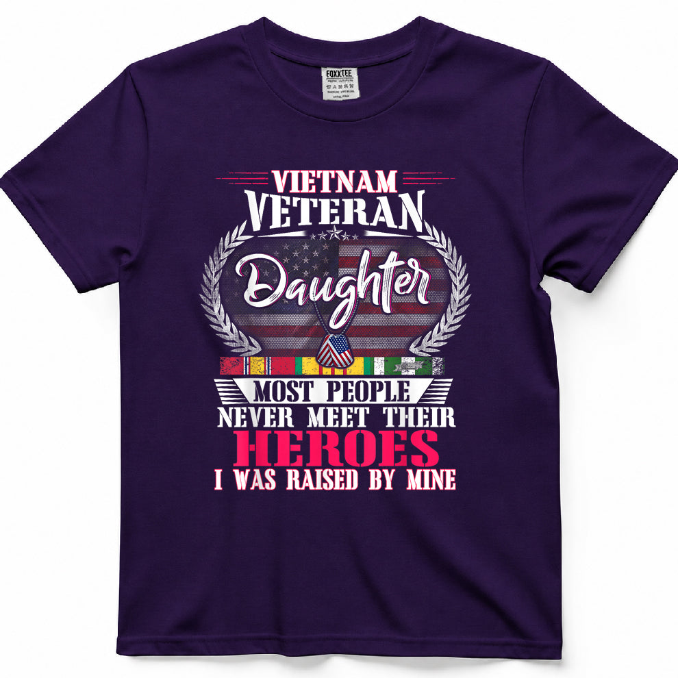 Vietnam Veteran Daughter Raised by My Hero Shirt US Veteran T-Shirt