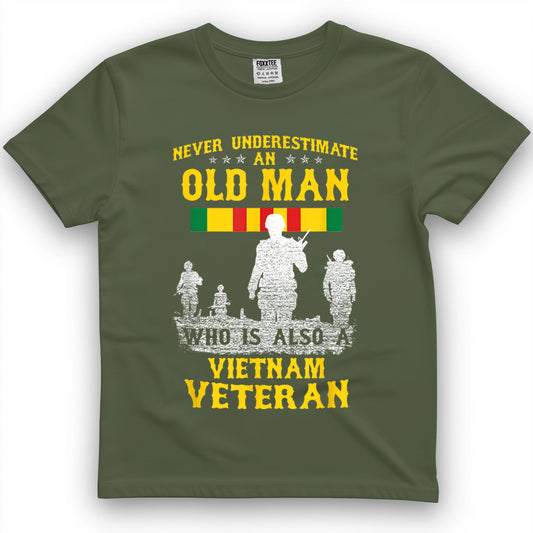 Never Underestimate an Old Man Vietnam Veteran Gift T-Shirt