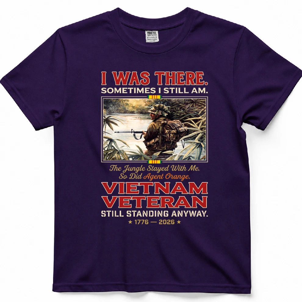 I Was There Sometimes I Still Am Shirt