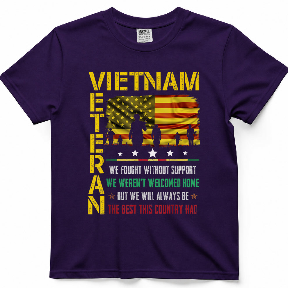 Vietnam Veteran We Fought Without Support Memorial Day T Shirts Tees for Men and Women