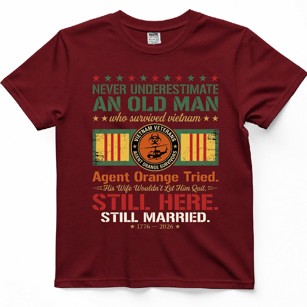 Never Underestimate An Old Man Who Survived Vietnam Shirt