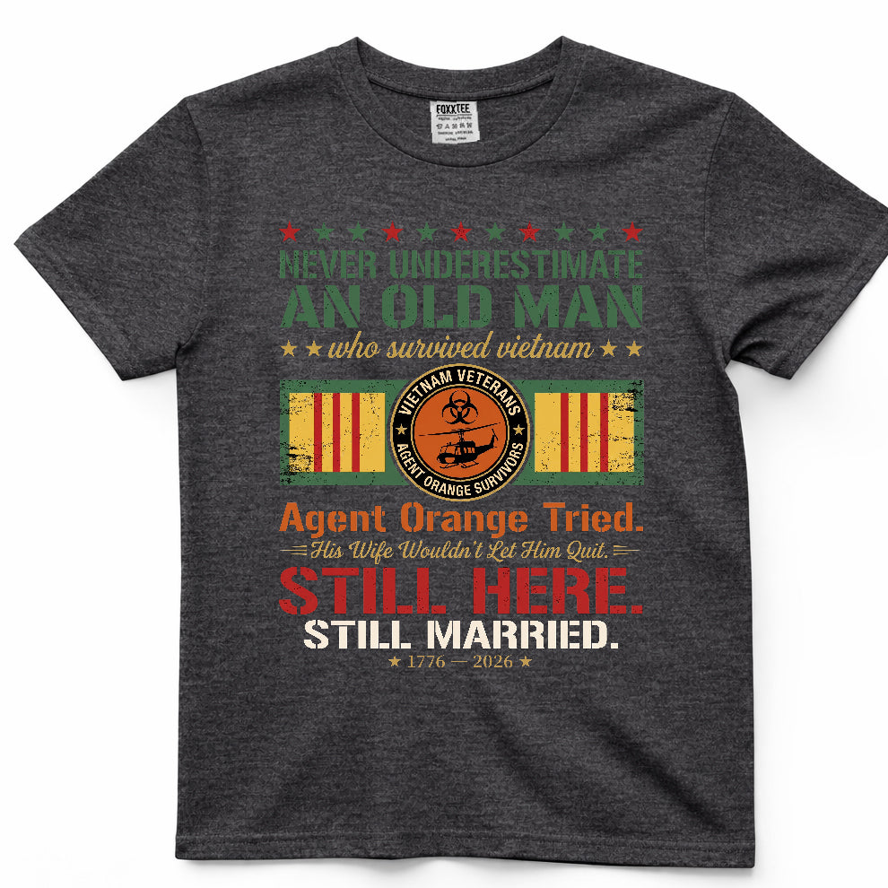 Never Underestimate An Old Man Who Survived Vietnam Shirt