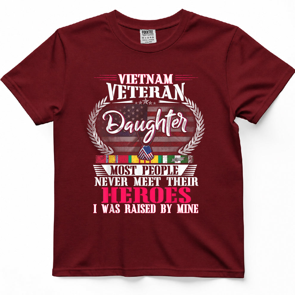 Vietnam Veteran Daughter Raised by My Hero Shirt US Veteran T-Shirt