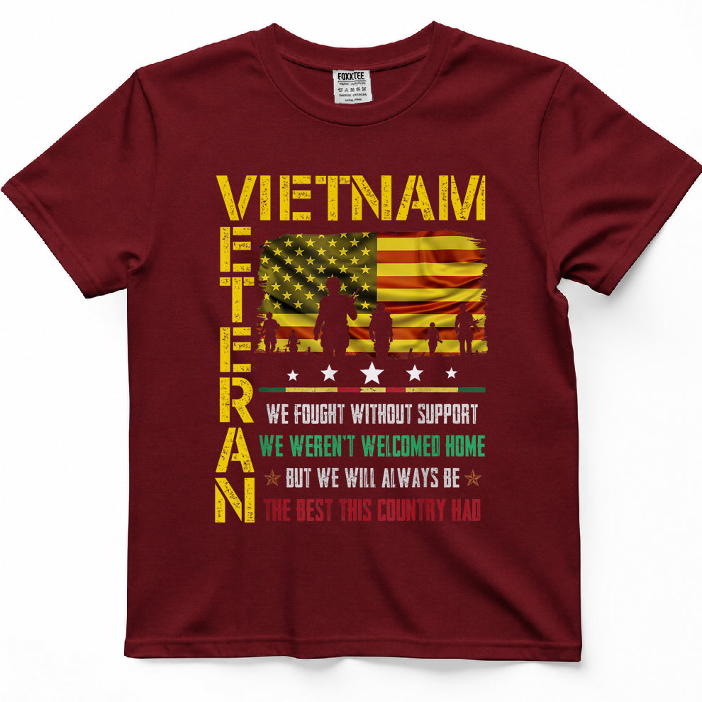 Vietnam Veteran We Fought Without Support Memorial Day T Shirts Tees for Men and Women