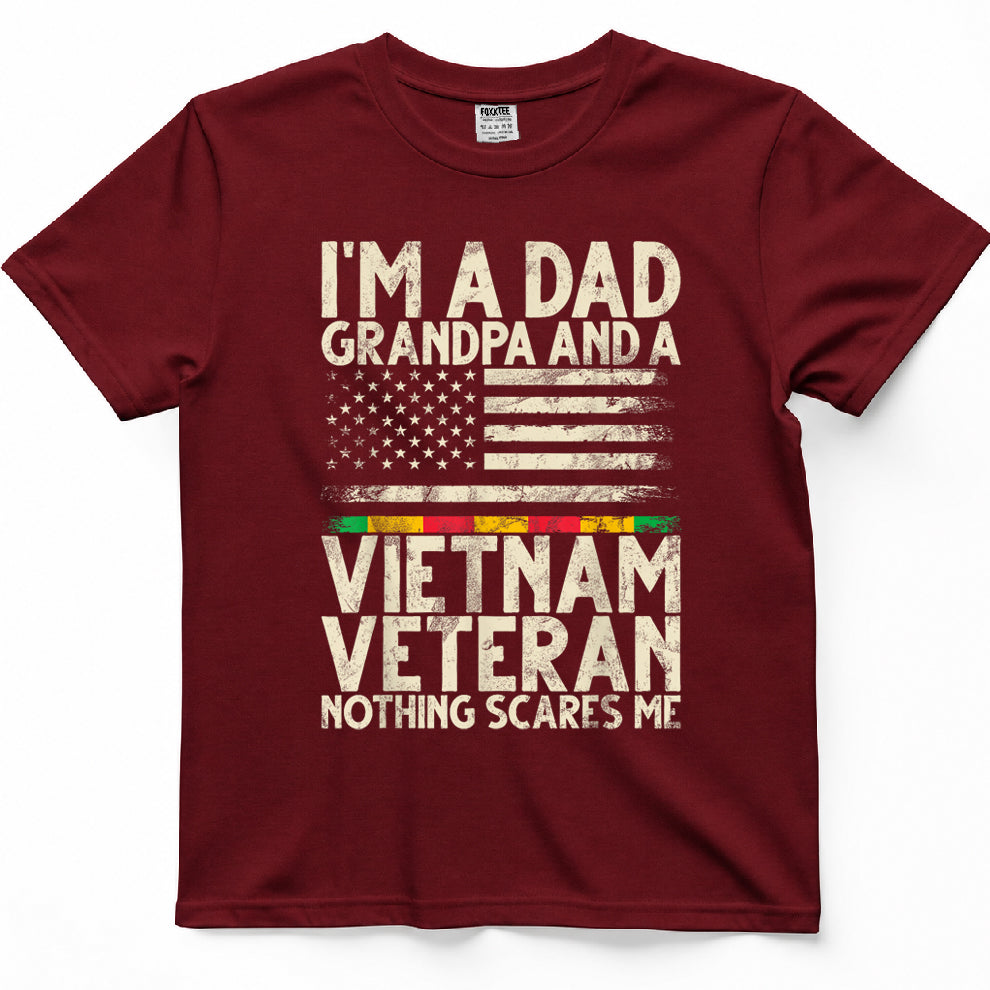 I'm A Dad Grandpa and A Vietnam Veteran Nothing Scares Me T-Shirt
