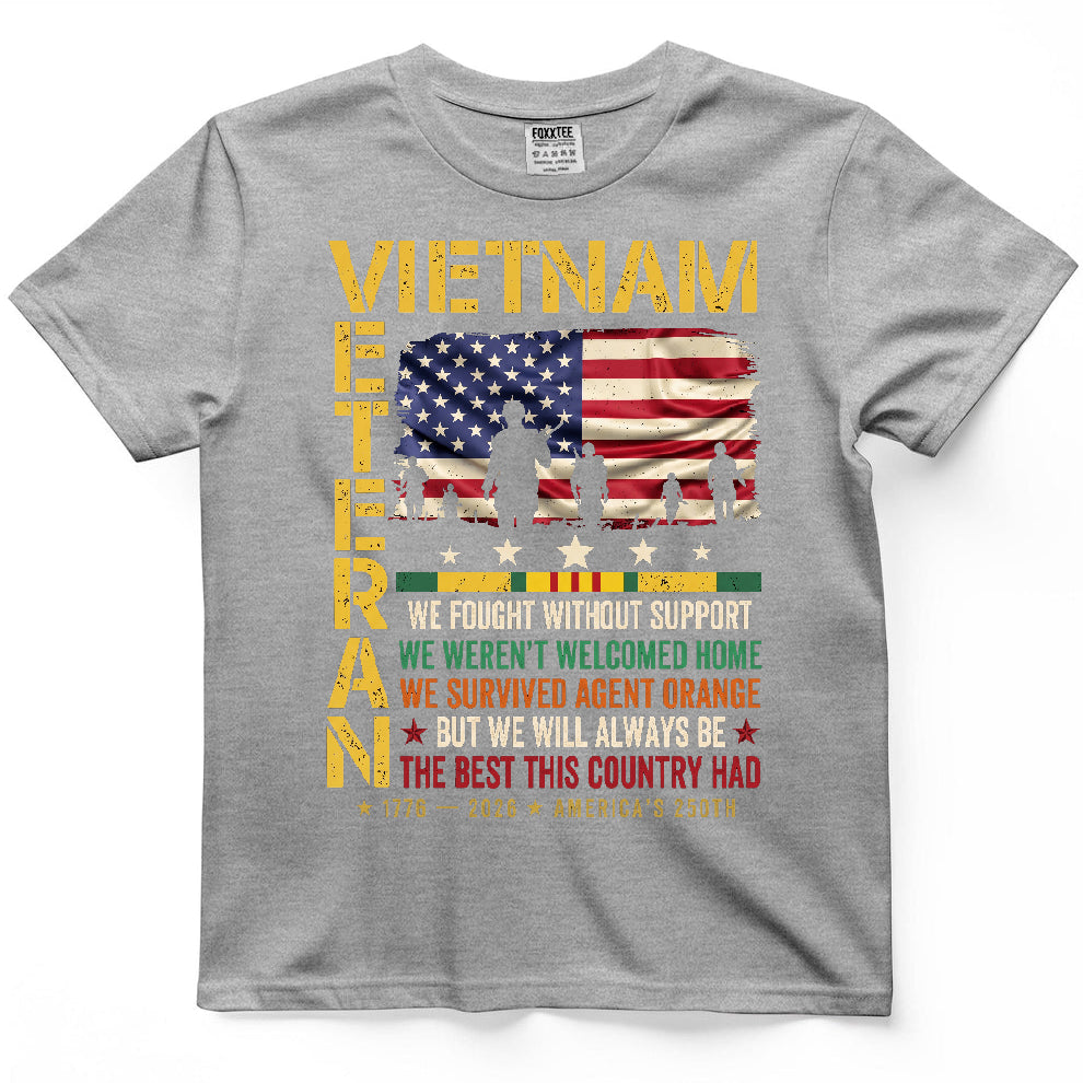 Vietnam Veteran We Fought Without Support Shirt