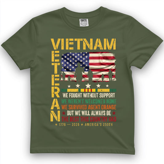 Vietnam Veteran We Fought Without Support Shirt
