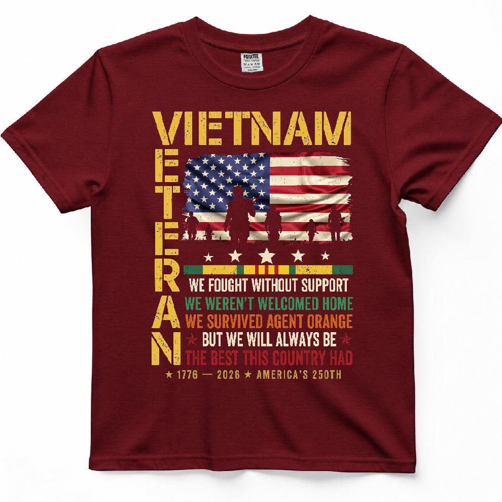 Vietnam Veteran We Fought Without Support Shirt