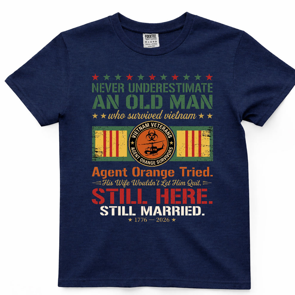 Never Underestimate An Old Man Who Survived Vietnam Shirt