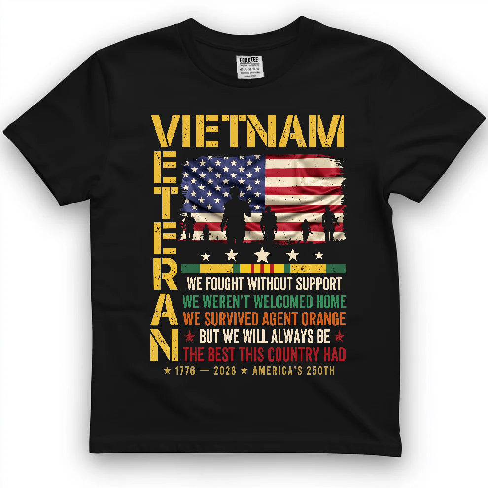 Vietnam Veteran We Fought Without Support Shirt