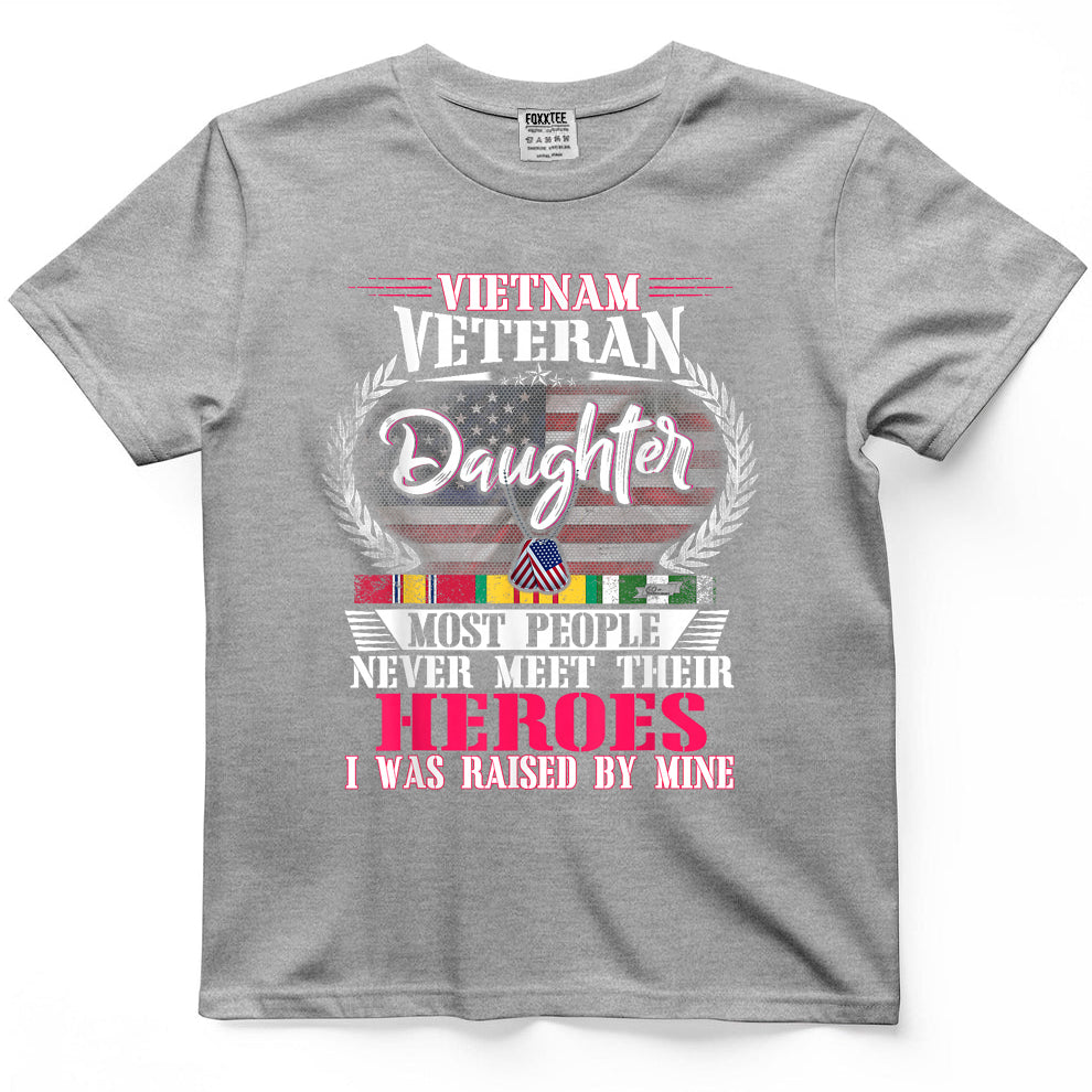 Vietnam Veteran Daughter Raised by My Hero Shirt US Veteran T-Shirt