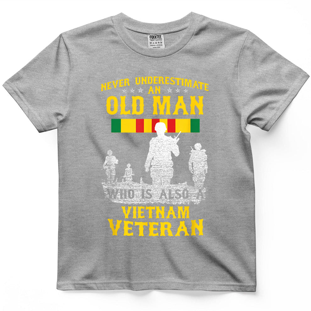 Never Underestimate an Old Man Vietnam Veteran Gift T-Shirt