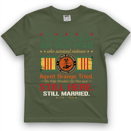 Never Underestimate An Old Man Who Survived Vietnam Shirt