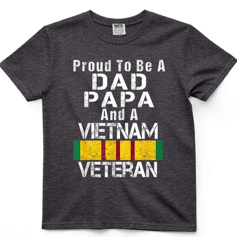 Proud Dad Papa Vietnam Veteran - Vintage Military Vet T-Shirt