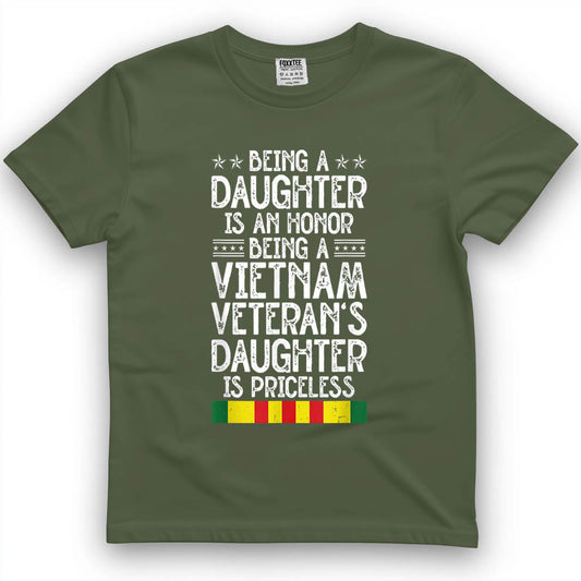 Being A Vietnam Veteran's Daughter is Priceless Veterans Day T-Shirt