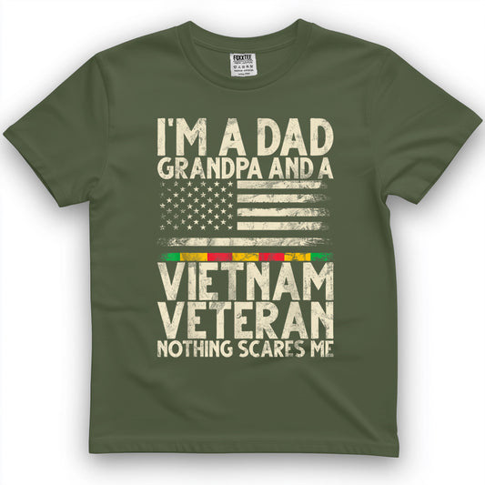 I'm A Dad Grandpa and A Vietnam Veteran Nothing Scares Me T-Shirt