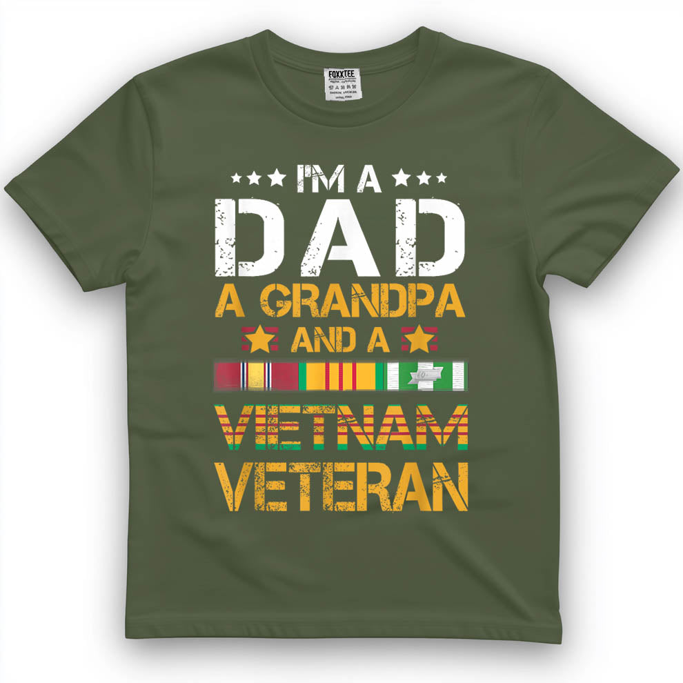 I'm A Dad Grandpa and A Vietnam Veteran US Army Vet T-Shirt