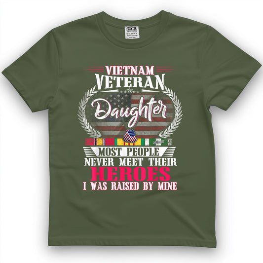 Vietnam Veteran Daughter Raised by My Hero Shirt US Veteran T-Shirt