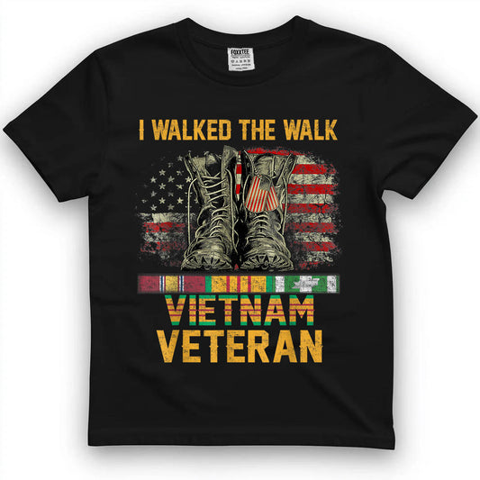 I Walked The Walk Vietnam Veteran Flag American US Vet T-Shirt