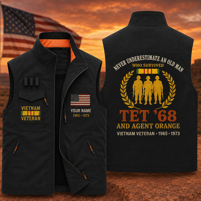Never Underestimate An Old Man Who Survived Tet 68 And Agent Orange Vest