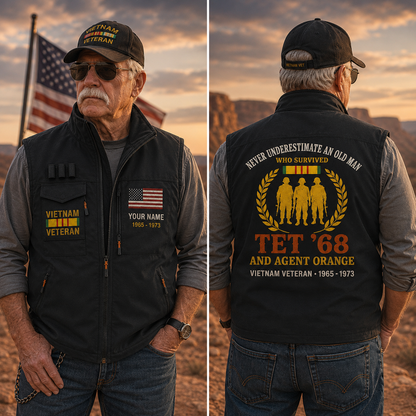 Never Underestimate An Old Man Who Survived Tet 68 And Agent Orange Vest