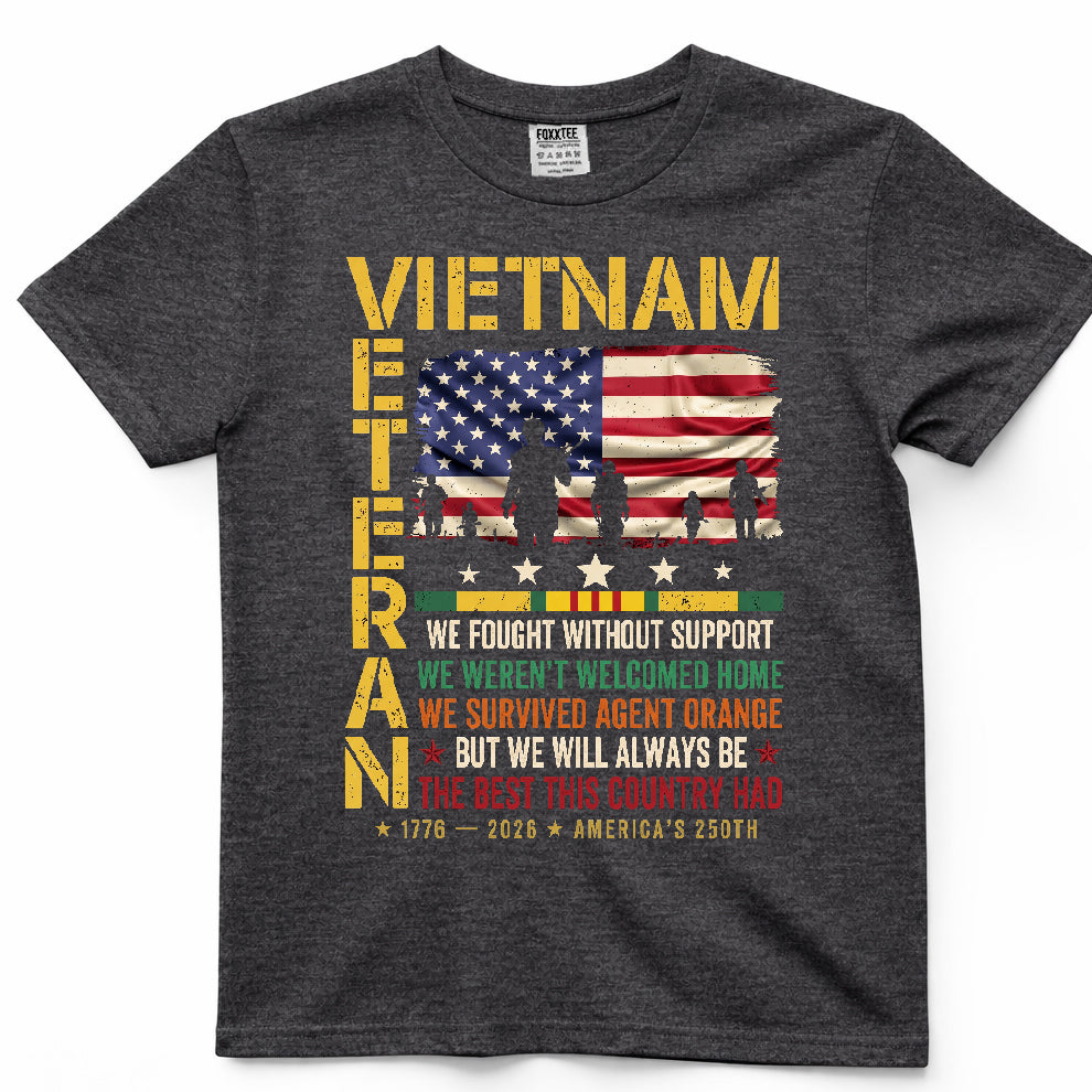 Vietnam Veteran We Fought Without Support Shirt
