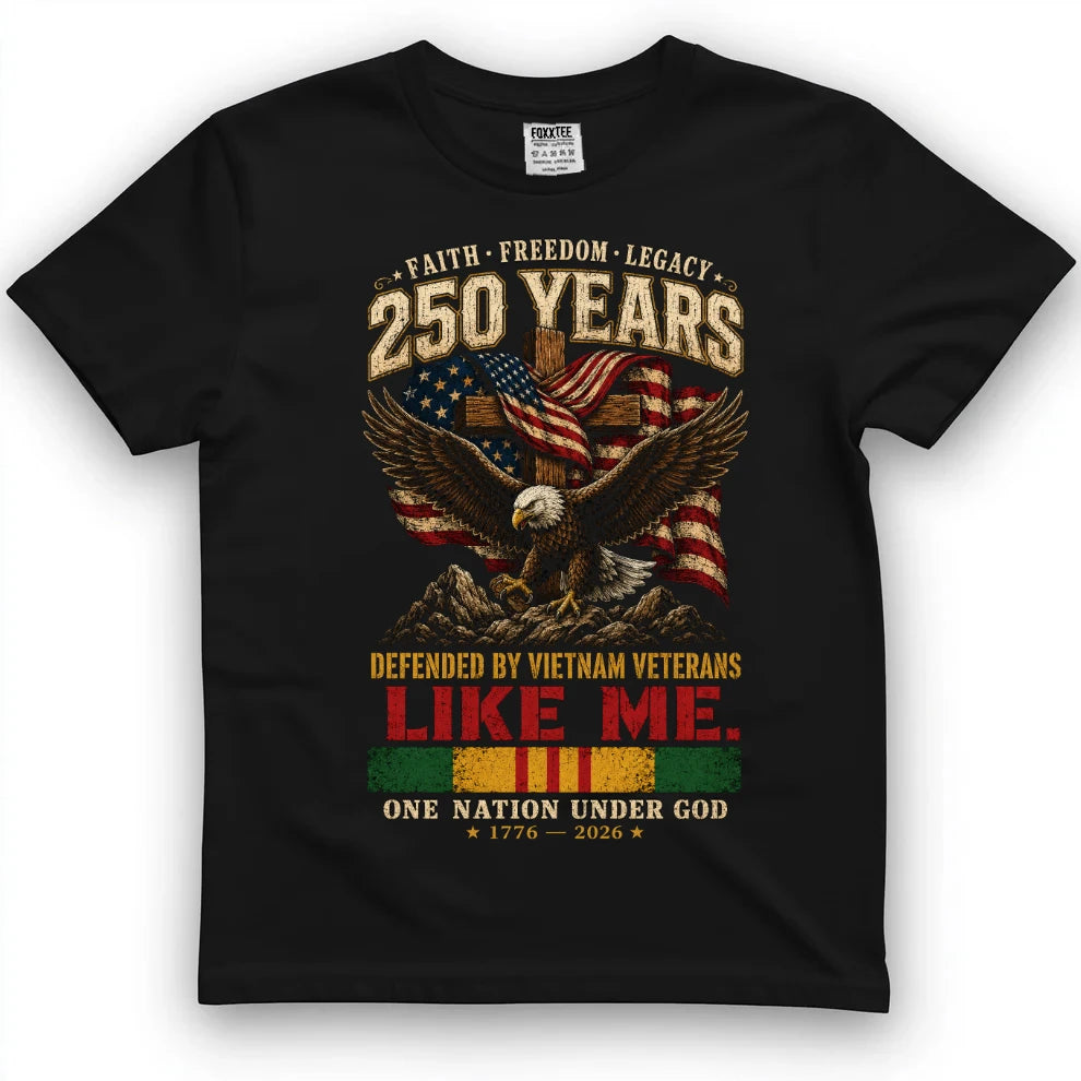 250 Years Faith Freedom Legacy Shirt