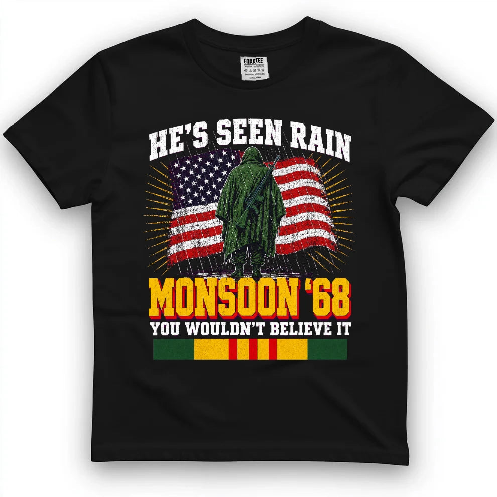 He's Seen Rain You Wouldn't Believe Monsoon '68 T-Shirt