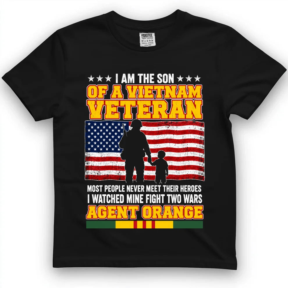 I Am The Son Of A Vietnam Veteran I Watched Mine Fight Two Wars T-Shirt