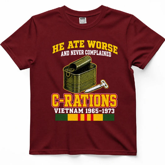 He Ate Worse And Never Complained C-Rations T-Shirt