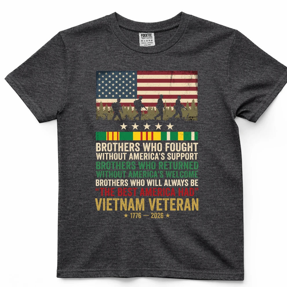 Brothers Who Fought Without America's Support Shirt