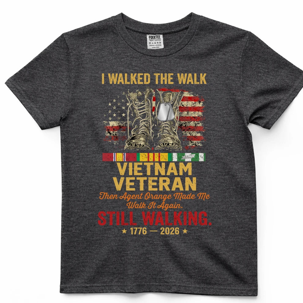 I Walked The Walk Vietnam Veteran Shirt