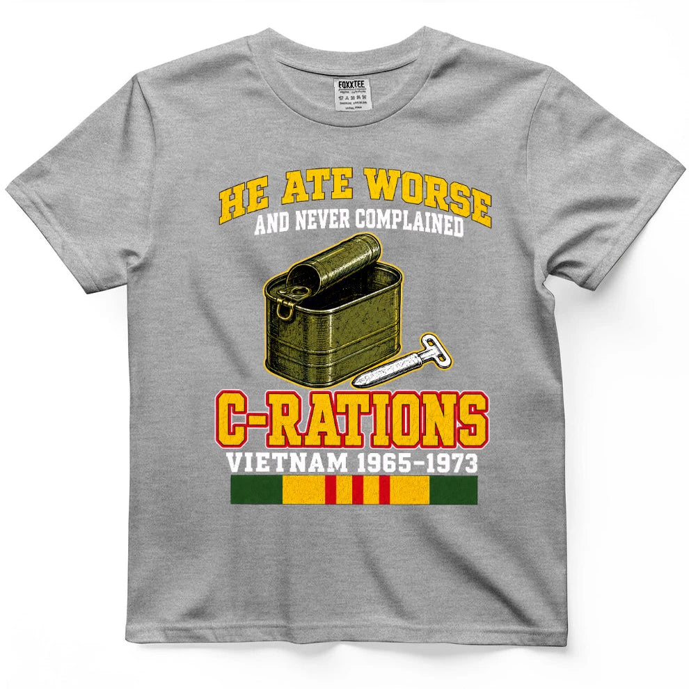 He Ate Worse And Never Complained C-Rations T-Shirt