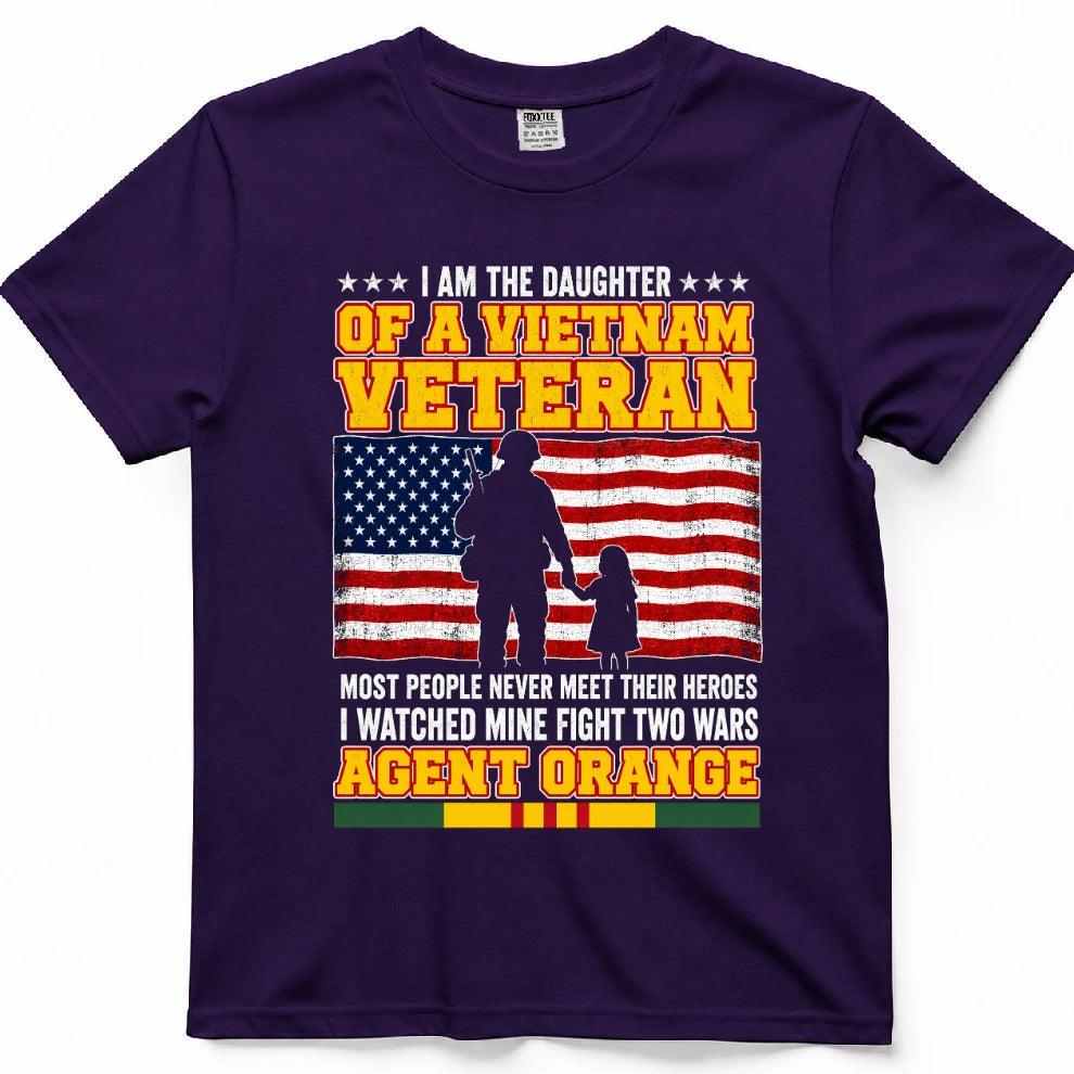 I Am The Daughter Of A Vietnam Veteran I Watched Mine Fight Two Wars T-Shirt