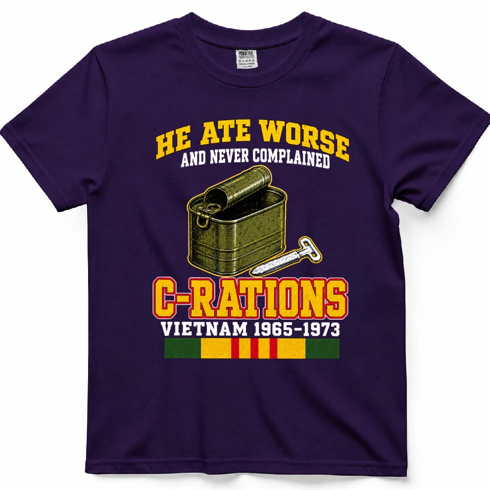 He Ate Worse And Never Complained C-Rations T-Shirt